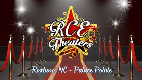 Rce theaters roxboro  Due to the COVID pandemic, we
